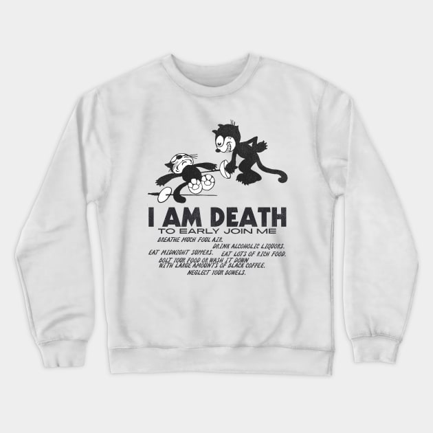 Felix the Cat ● I Am Death Crewneck Sweatshirt by darklordpug